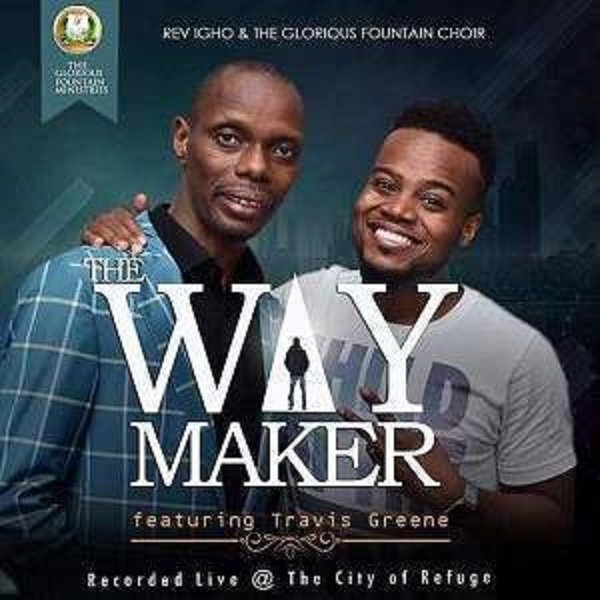 Rev Igho Gfchoir The Way Maker Ft Travis Greene Okay Waves